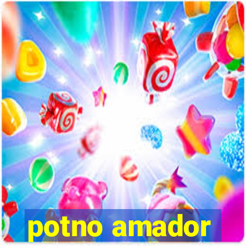 potno amador